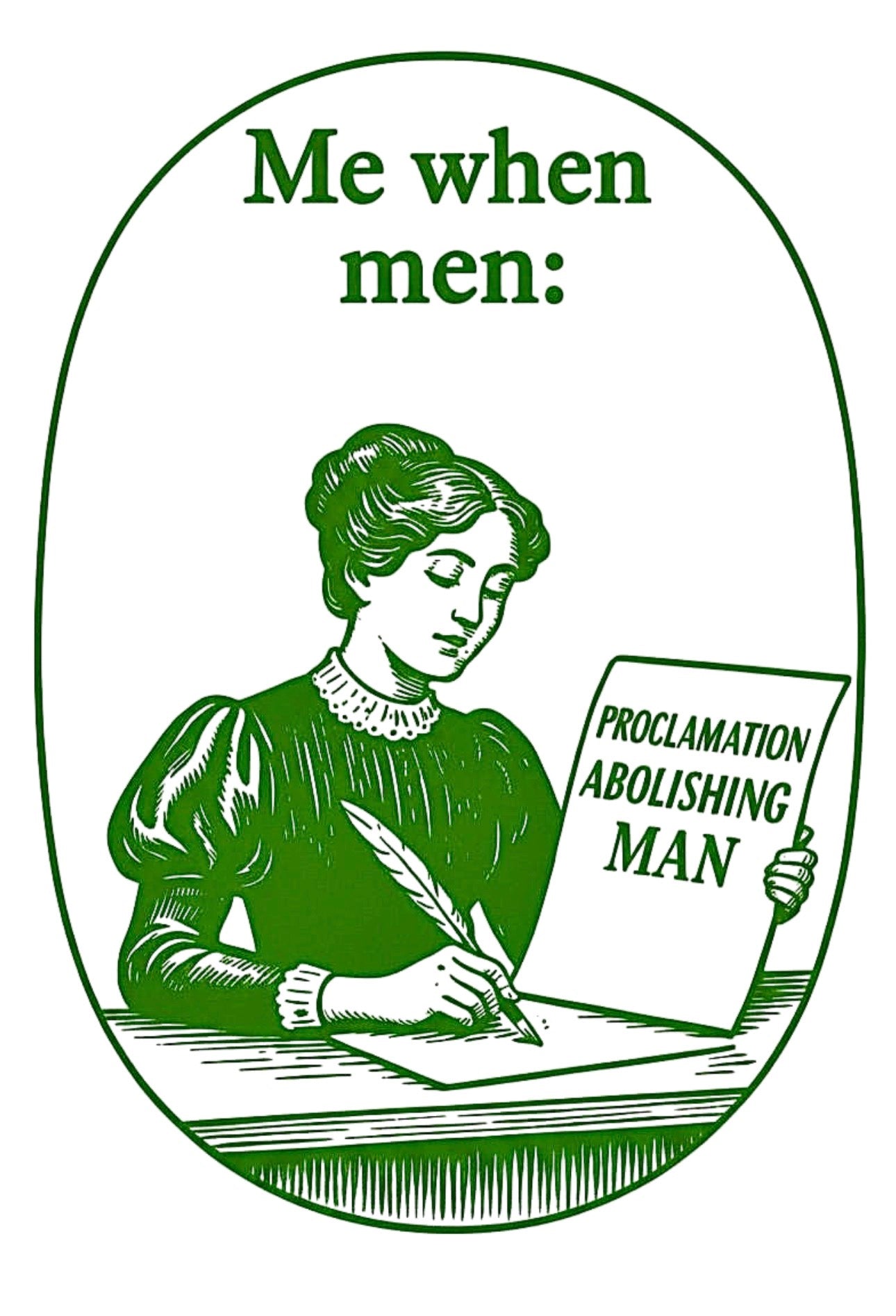 Me when men: