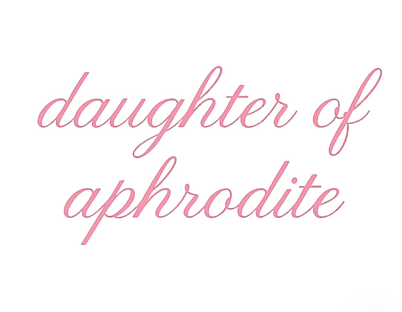 Daughter of Aphrodite