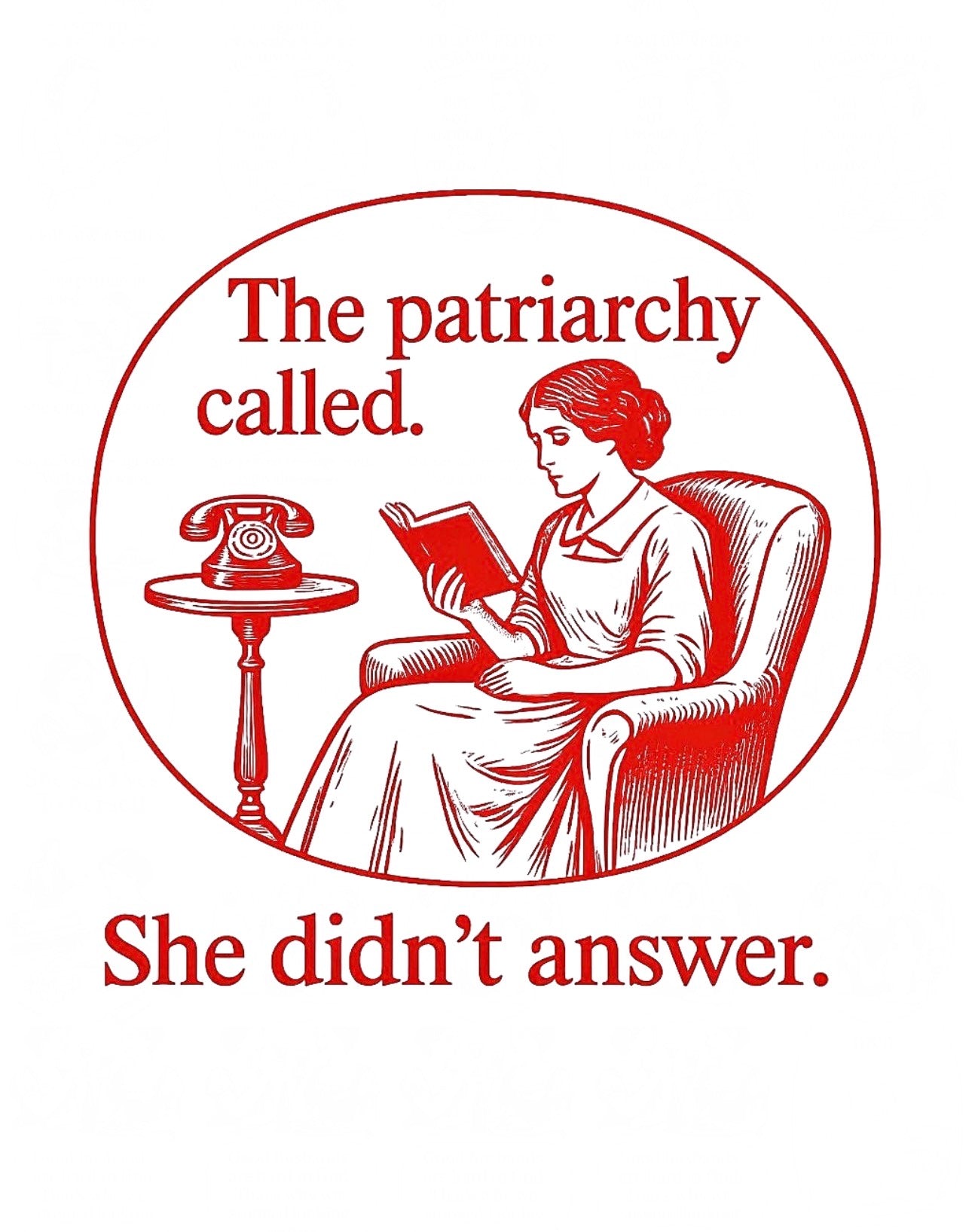 She didn't answer to patriarchy