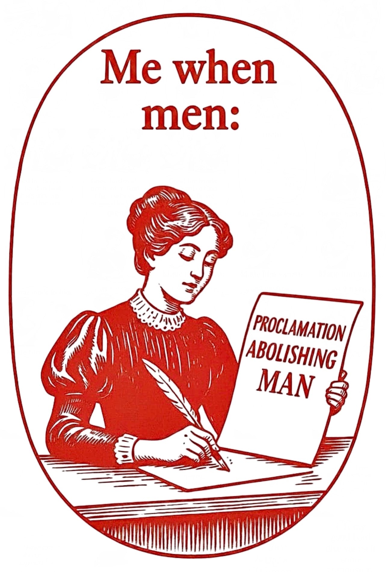 Me when men: