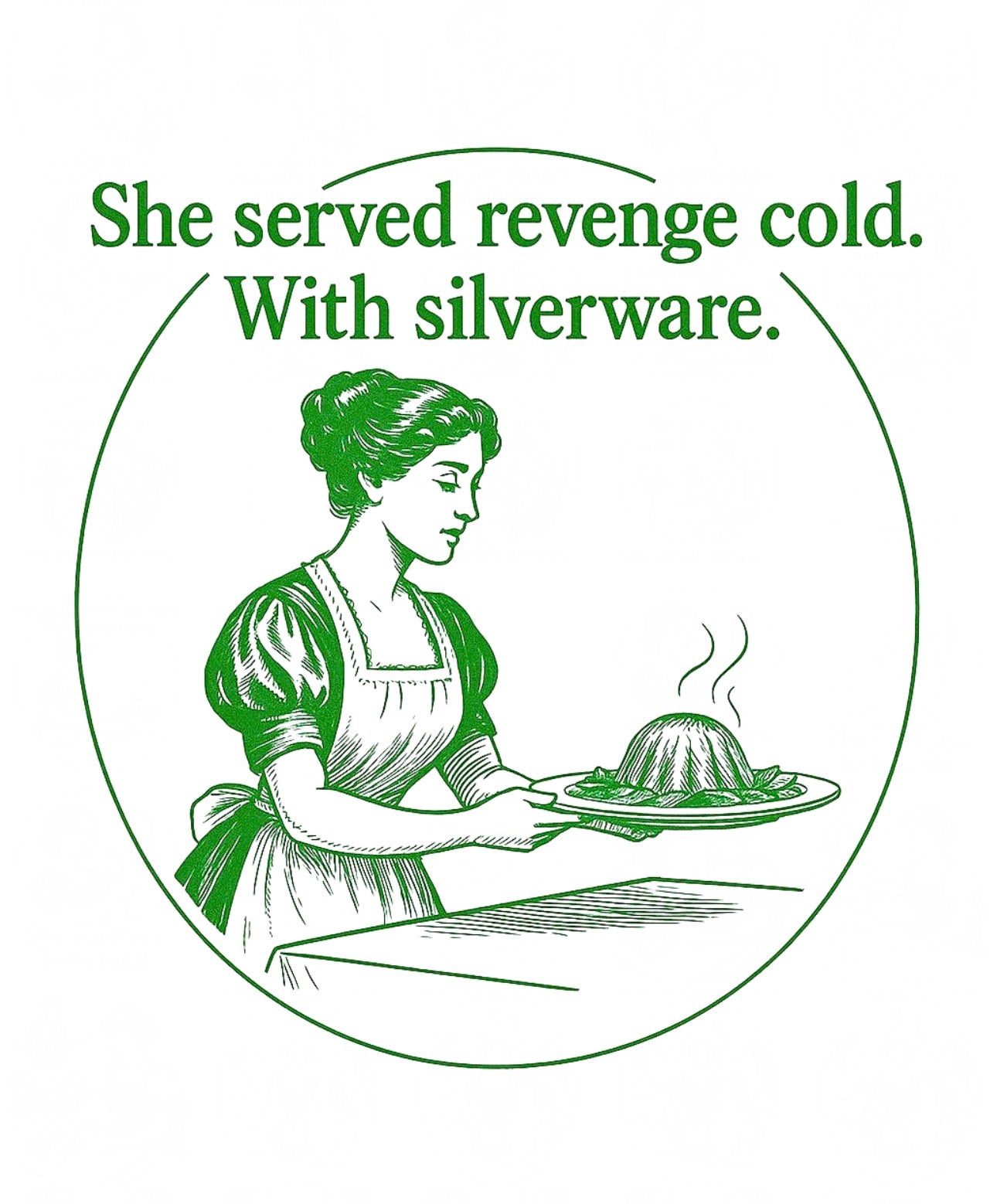 She served revenge