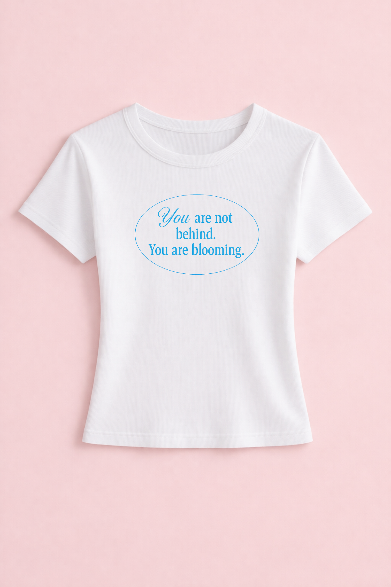 You are blooming