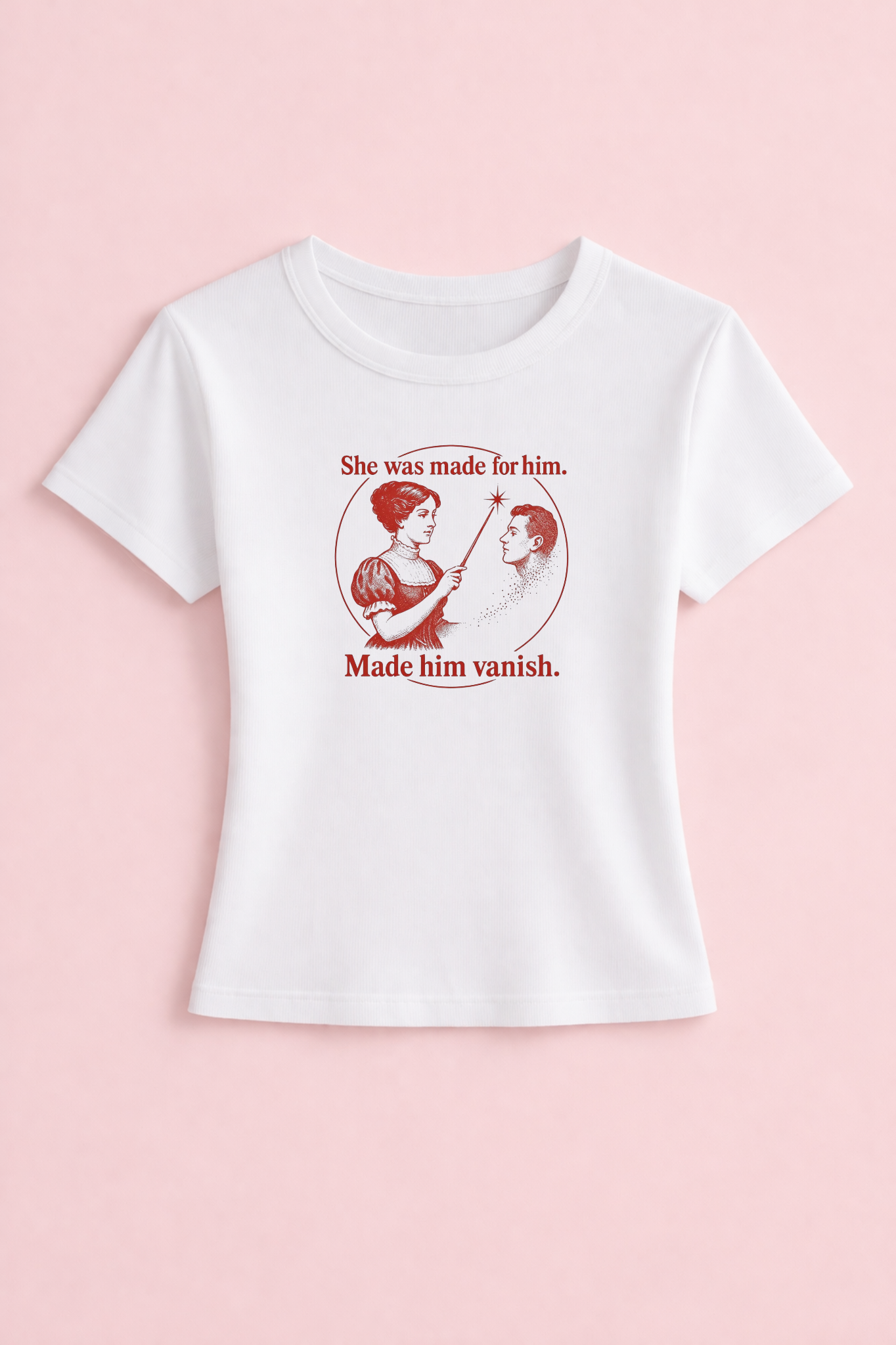 She was made for vanish him
