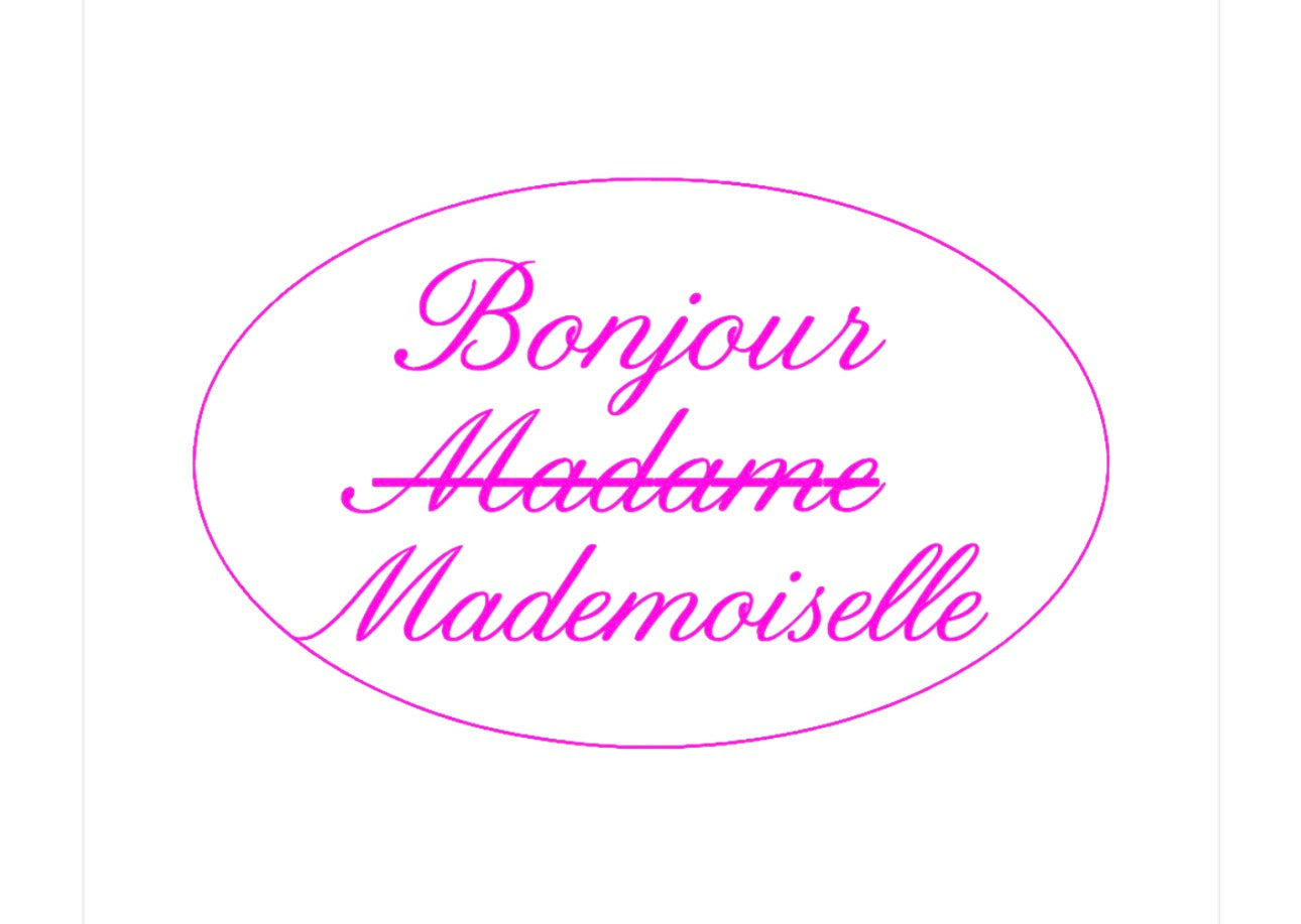 Bonjour mademoiselle